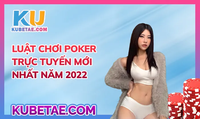 Luật chơi Poker trực tuyến mới nhất năm 2023