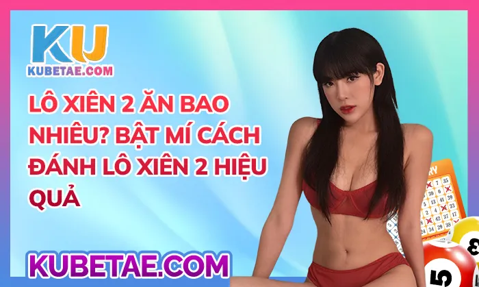 lô xiên 2 ăn bao nhiêu