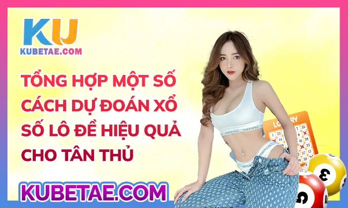 Tổng hợp một số cách dự đoán xổ số lô đề hiệu quả cho tân thủ