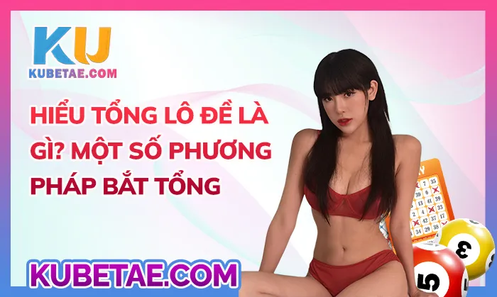 tổng lô đề là gì